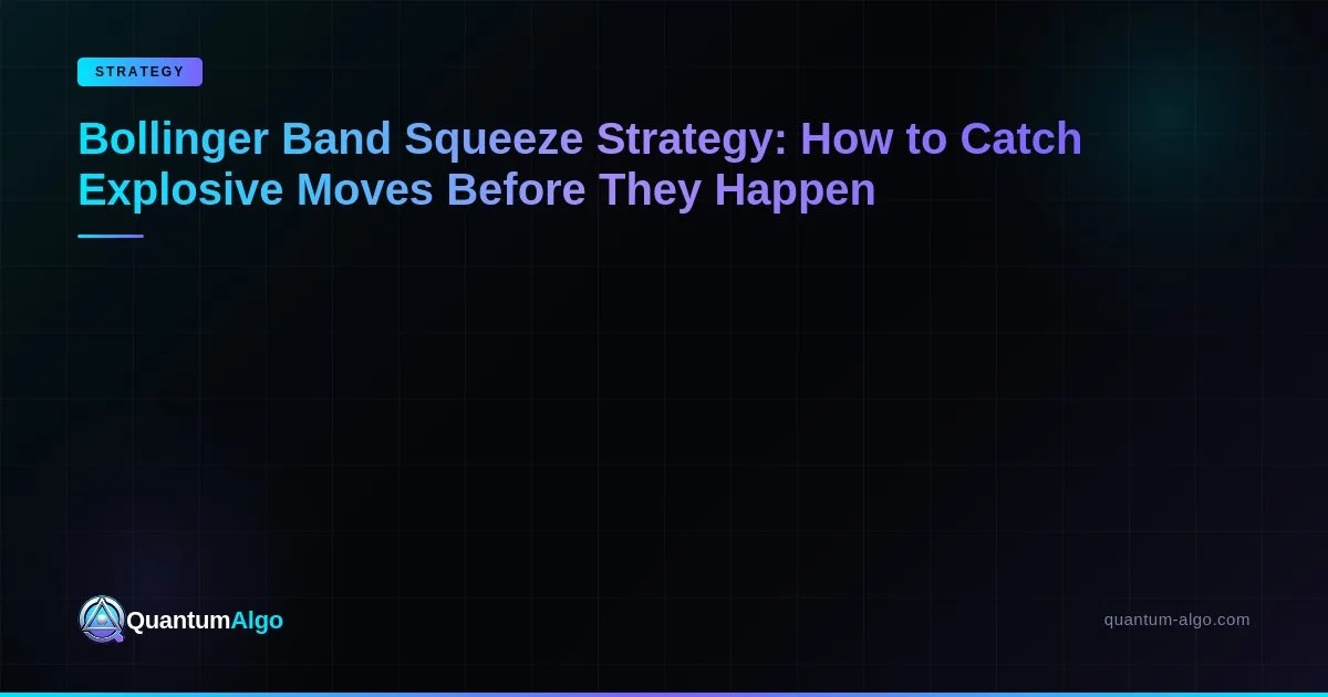 Bollinger Band Squeeze Strategy — Blog