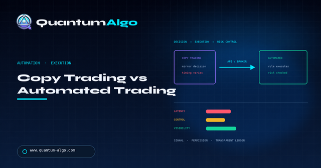 Copy Trading vs Automated Trading: What’s the Difference? | QA — Quantum Algo blog