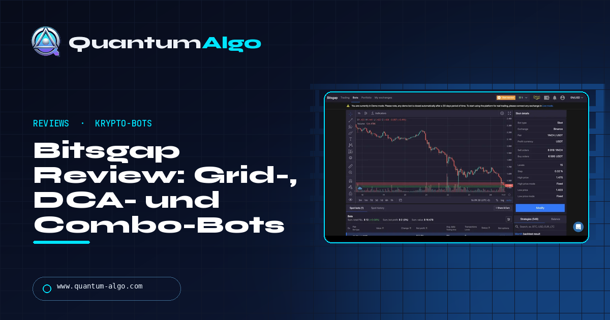 Bitsgap Review: Grid-, DCA- und Combo-Bots, worauf sie wirklich wetten und ob sich der Preis lohnt — Quantum Algo Leitfaden