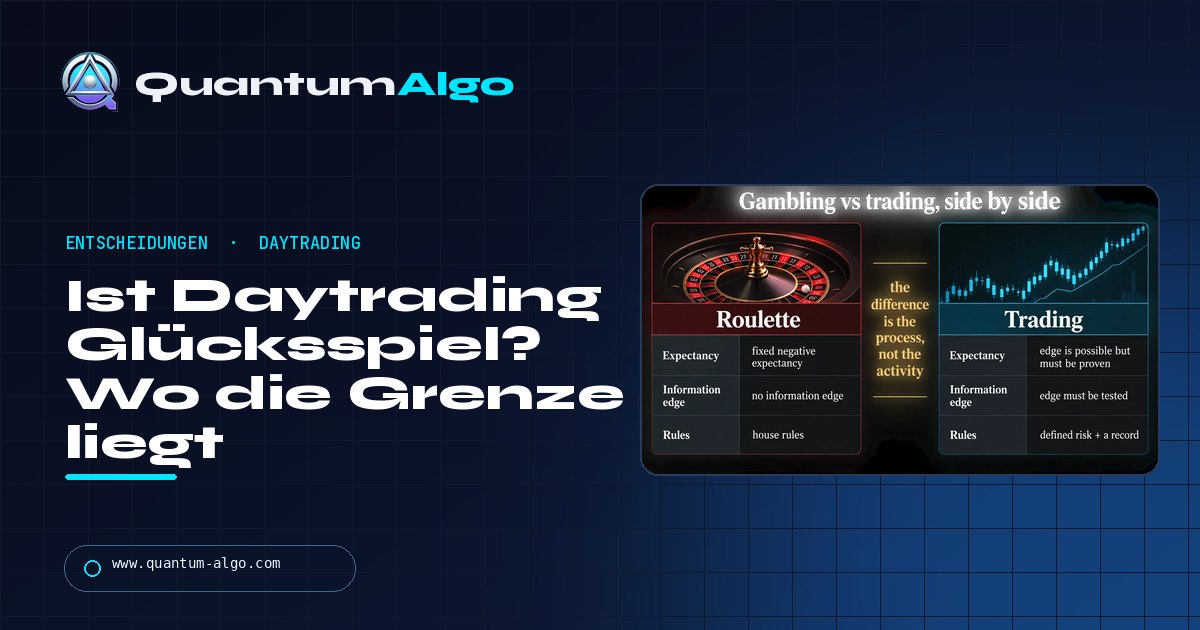 Ist Daytrading Glücksspiel? Wo die Grenze liegt (Edge, Risiko, Record) — und ob es legal ist — Quantum Algo Guide