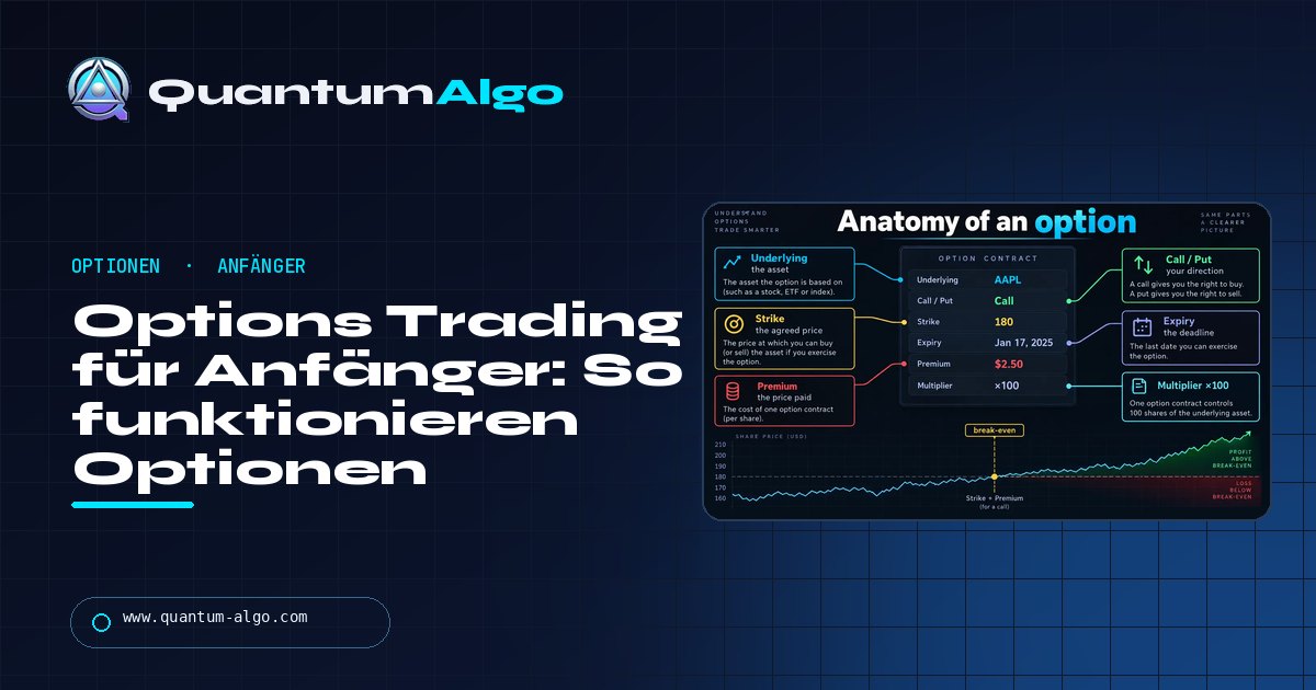 Options Trading für Anfänger: wie Optionen funktionieren, Calls vs. Puts und wie du startest, ohne dich zu verbrennen - Quantum Algo Guide