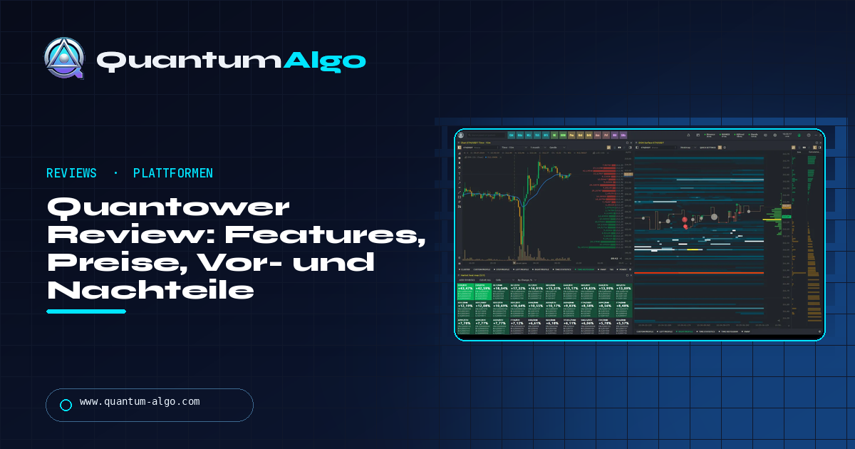 Quantower Review: Features, Preise, kostenlose Version, Vor- und Nachteile — Quantum Algo Guide