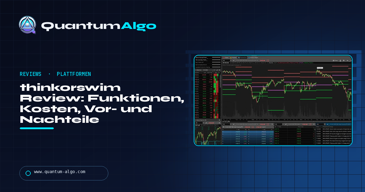 thinkorswim Review: Funktionen, Kosten, Options-Tools, Vor- und Nachteile — Quantum Algo Guide