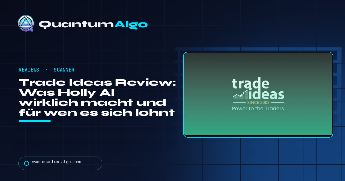 Trade Ideas Review: Was Holly AI wirklich macht, die Preise und für wen es sich lohnt — Quantum Algo Guide