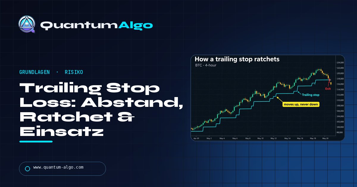 Trailing Stop Loss erklärt: Wie er funktioniert, wie weit er laufen sollte und wann er ein festes Ziel schlägt — Quantum Algo Guide