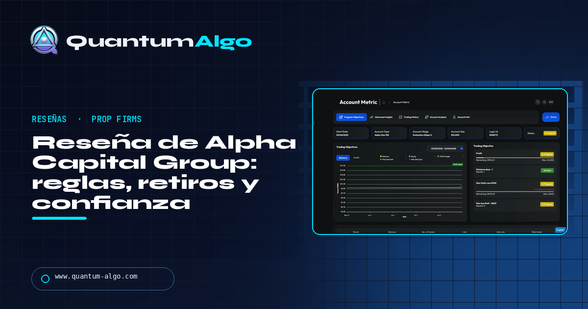 Reseña de Alpha Capital Group: reglas, precios, retiros y problemas de confianza — guía de Quantum Algo