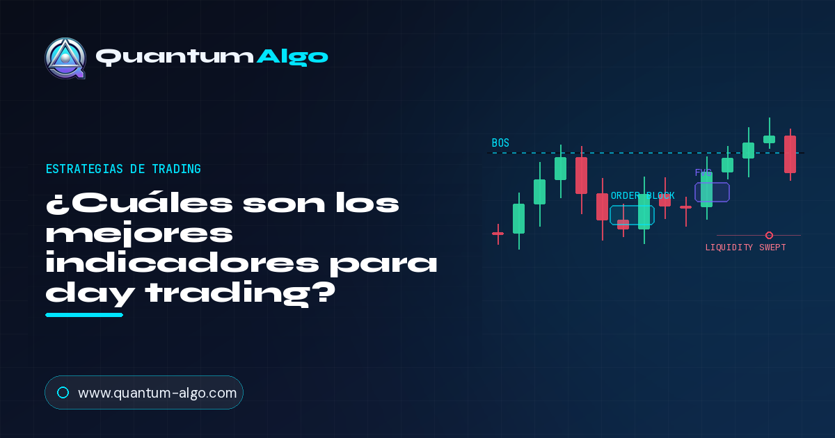 ¿Cuáles son los mejores indicadores para day trading?