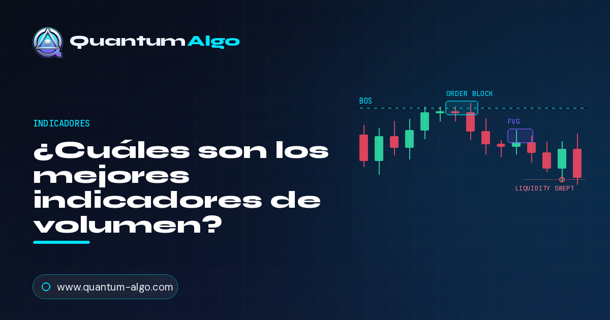 ¿Cuáles son los mejores indicadores de volumen?