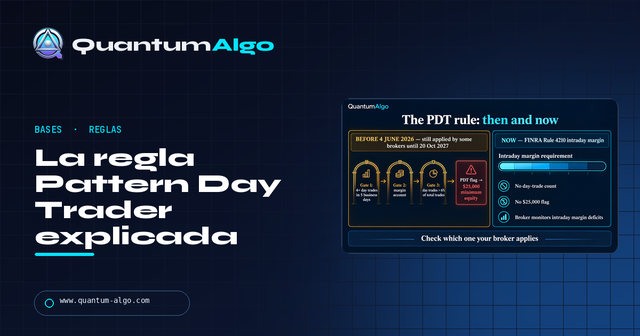 Regla Pattern Day Trader: qué cambió — Guía premium