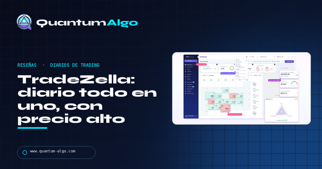 TradeZella: precios, funciones y veredicto — Guía premium
