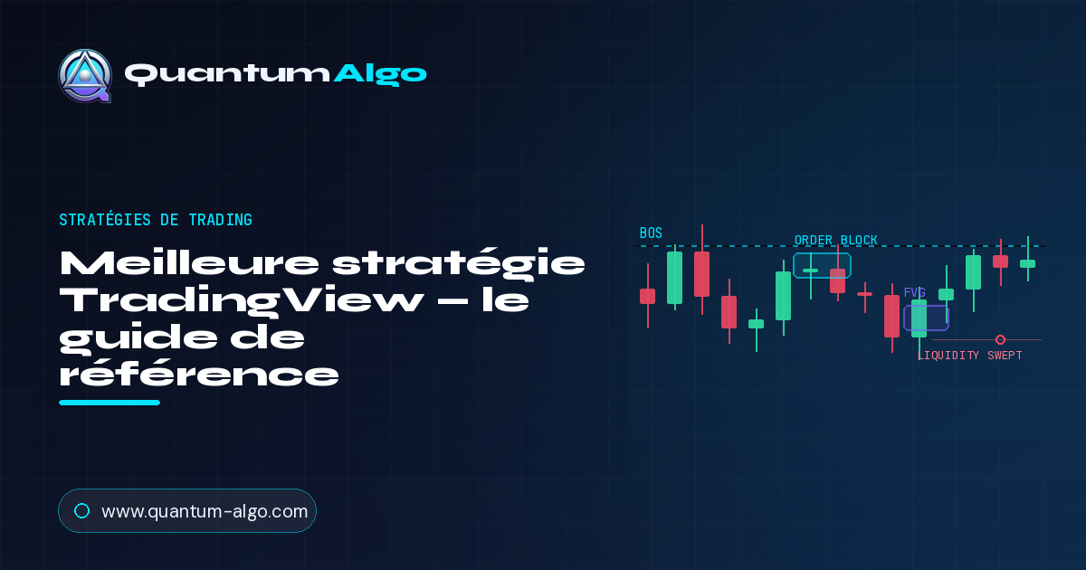 Meilleure stratégie TradingView — Le Guide Définitif — Guide premium