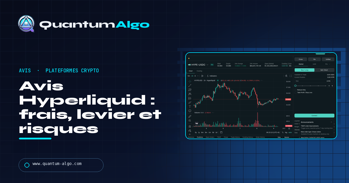 Avis Hyperliquid : frais, levier, vaults, risques, avantages et inconvénients — guide Quantum Algo
