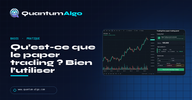 Qu’est-ce que le paper trading ? Bien l’utiliser — Guide premium