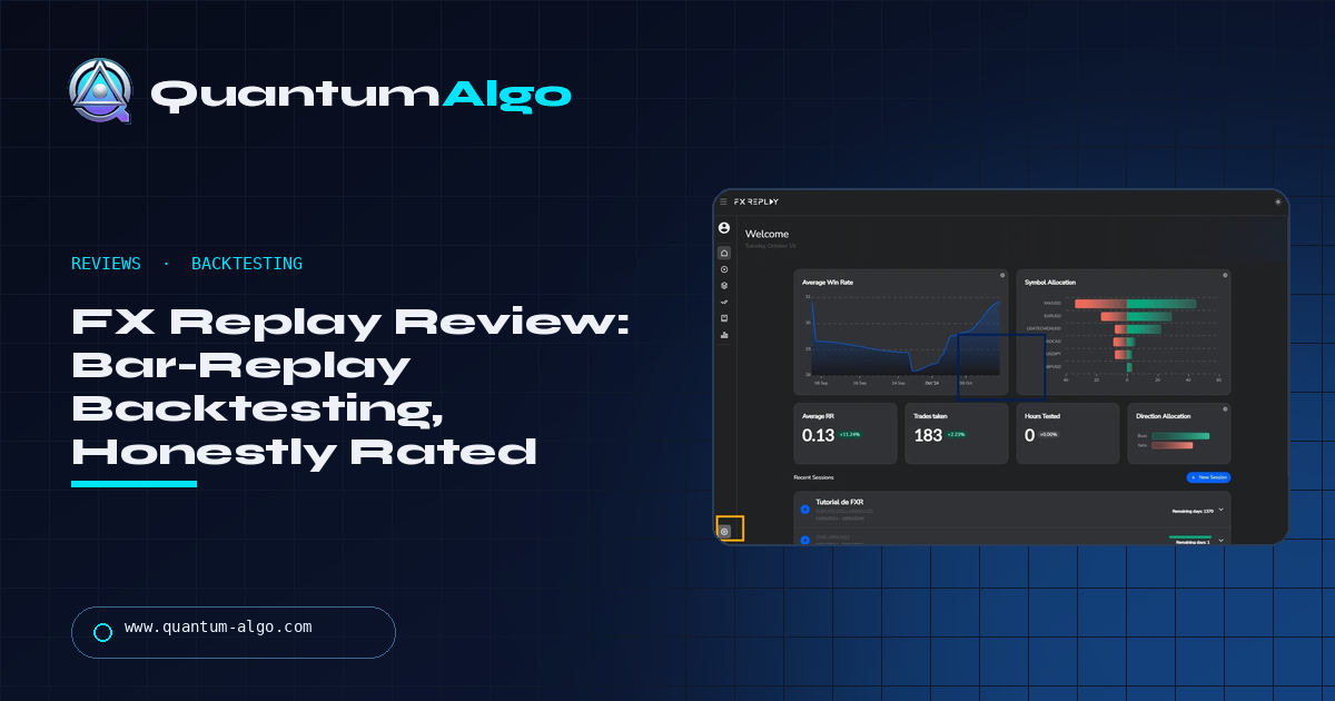 FX Replay Review (2026): The Best Bar-Replay Backtester for Manual Traders — With Its Limits — Quantum Algo guide