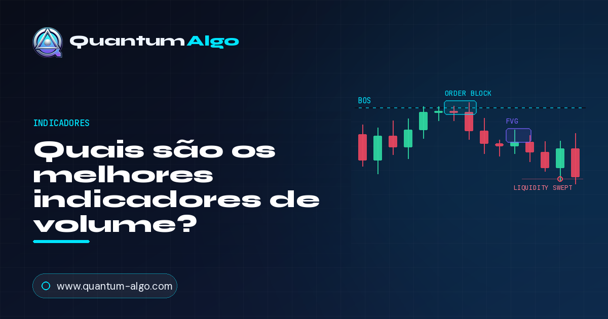 Quais são os melhores indicadores de volume?