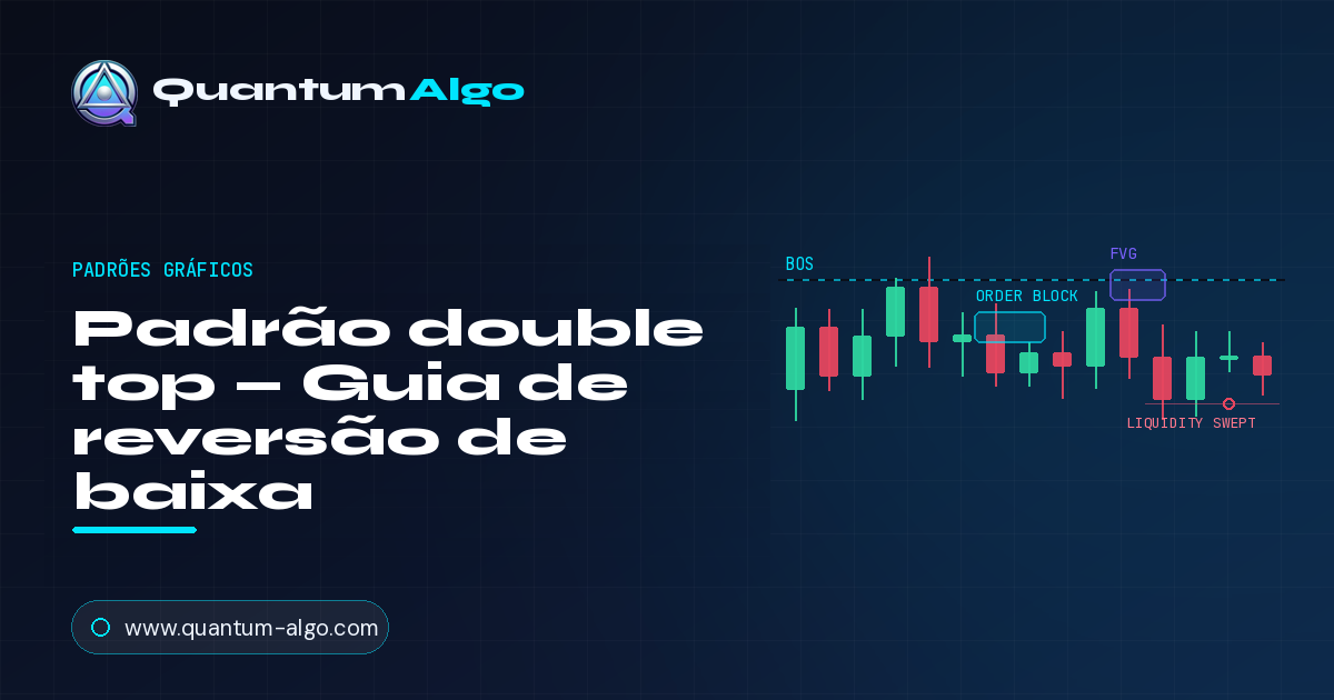 Padrão double top: o guia completo de reversão de baixa