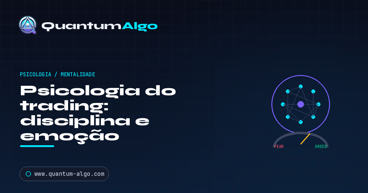 Psicologia do trading: dominando disciplina e emoção