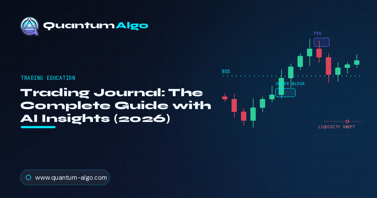 Trading Journal: Complete Guide with AI Insights 2026